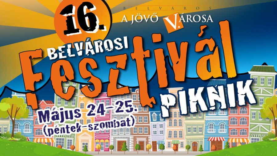 Belvárosi Fesztivál Piknik 2024 Budapest