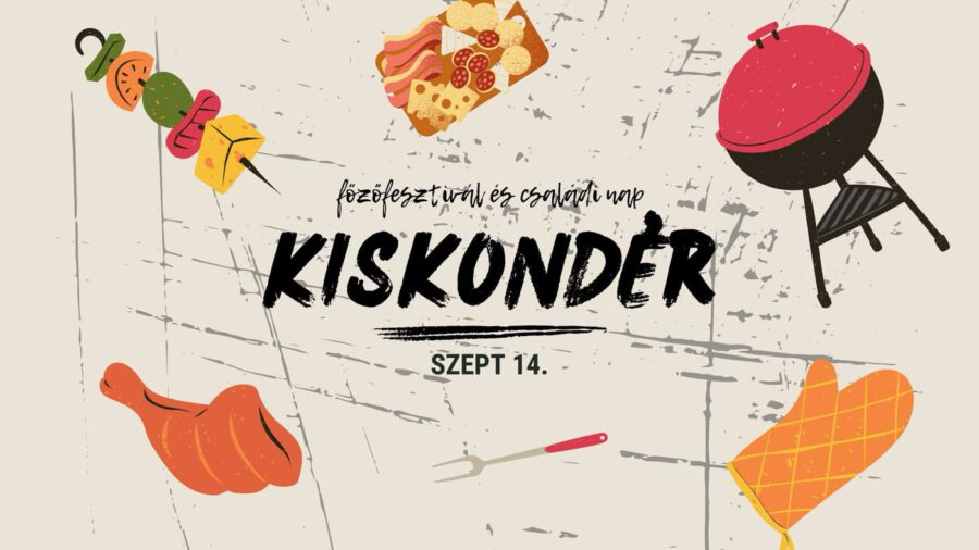 Kiskondér Főzőfesztivál és Családi Nap 2024 Budapest