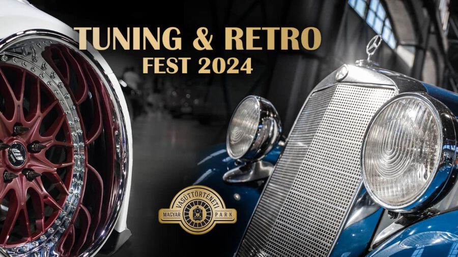 Tuning és Retro Fesztivál 2024 Budapest
