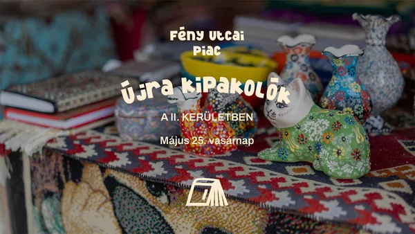 Kipakolók a II. kerületben / Fény utcai piac, Budapest / 2025.05.25.