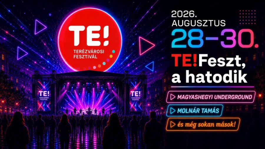 TE! Feszt, a hatodik 2026 Budapest